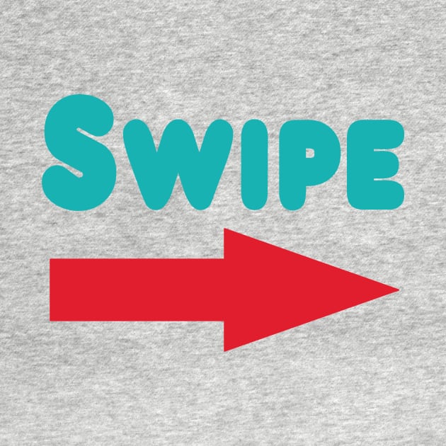 Swipe Right by Mark Ewbie